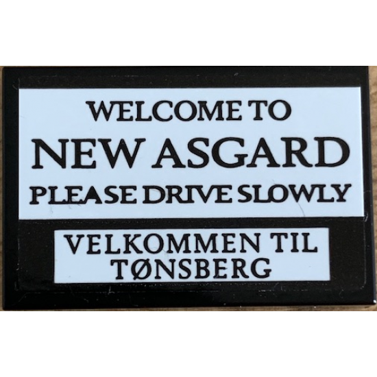 Tile 2 x 3 with 'WELCOME TO NEW ASGARD PLEASE DRIVE SLOWLY' and 'VELKOMMEN TIL TØNSBERG' Pattern (Sticker) - Set 76200