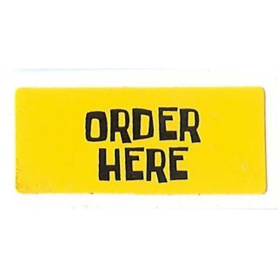 Tile 1 x 2 with Black 'ORDER HERE' on Yellow Background Pattern (Sticker) - Set 3825