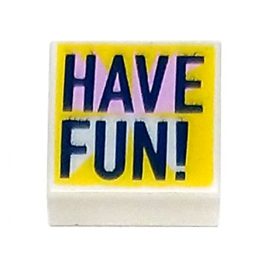 Tile 1 x 1 with Dark Blue 'HAVE FUN!' with Bright Pink Highlights on Yellow Background Pattern