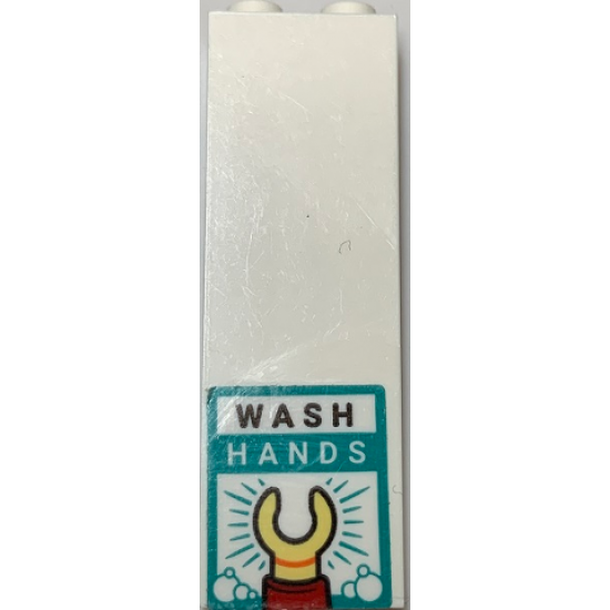Brick 1 x 2 x 5 with Sign with 'WASH HANDS' and Minifigure Hand Pattern (Sticker) - Set 60330