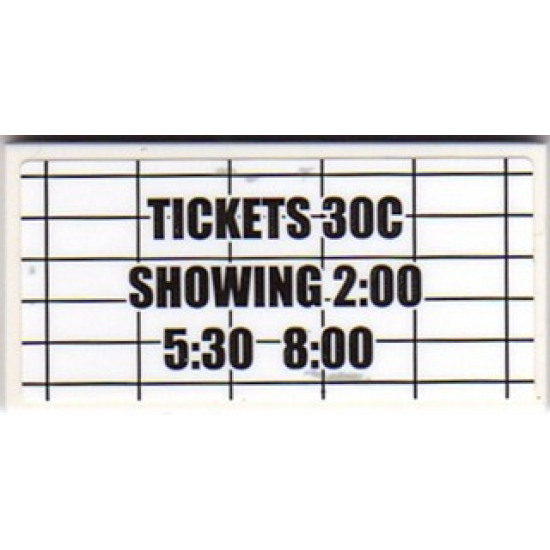 Tile 2 x 4 with 'TICKETS 30C SHOWING 2:00 5:30 8:00' on Black Grid Pattern (Sticker) - Set 10232