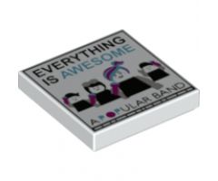 Tile 2 x 2 with 'EVERYTHING IS AWESOME', 'A POPULAR BAND' and Minifigures with Microphones Pattern
