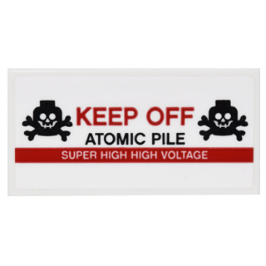 Tile 2 x 4 with Black Skulls and Crossbones, Red 'KEEP OFF', Black 'ATOMIC PILE' and White 'SUPER HIGH HIGH VOLTAGE' Pattern (Sticker) - Set 76052