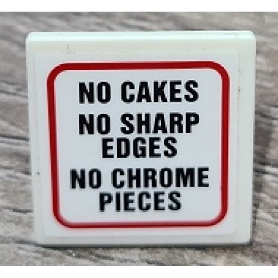 Road Sign 2 x 2 Square with Open O Clip with 'NO CAKES', 'NO SHARP EDGES' and 'NO CHROME PIECES' Pattern (Sticker) - Set 70912