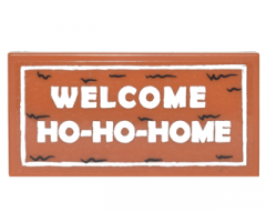 Tile 2 x 4 with White 'WELCOME HO-HO-HOME' in Border on Transparent Background Pattern (Sticker) - Set 10245