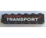 Brick 1 x 6 with 'SPECIAL TRANSPORT' Pattern (Sticker) - Set 60183