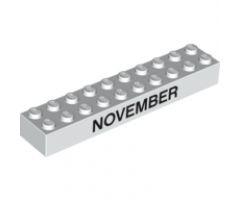 Brick 2 x 10 with Black 'NOVEMBER' and 'DECEMBER' Pattern on opposite sides