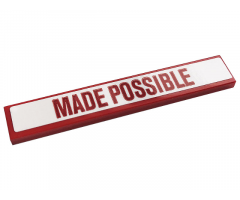 Tile 1 x 6 with Red 'MADE POSSIBLE' on White Background Pattern (Sticker) - Set 10272