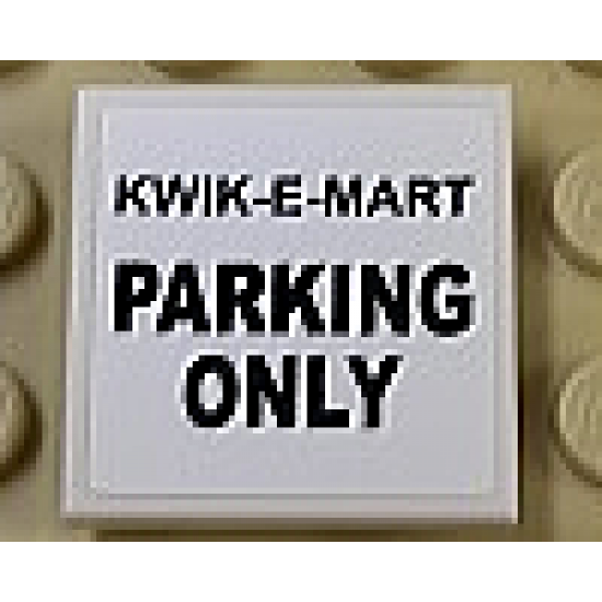 Tile 2 x 2 with Black 'KWIK-E-MART PARKING ONLY' Pattern (Sticker) - Set 71016
