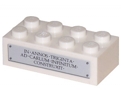 Brick 2 x 4 with 'IN ANNOS TRIGINTA AD CAELUM INFINITUM CONSTRUXIT' on Plaque Pattern (Sticker) - Set 5974